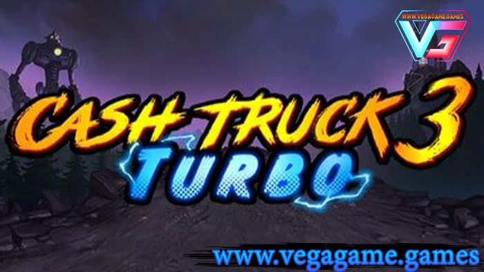 Cash Truck 3 Turbo slot