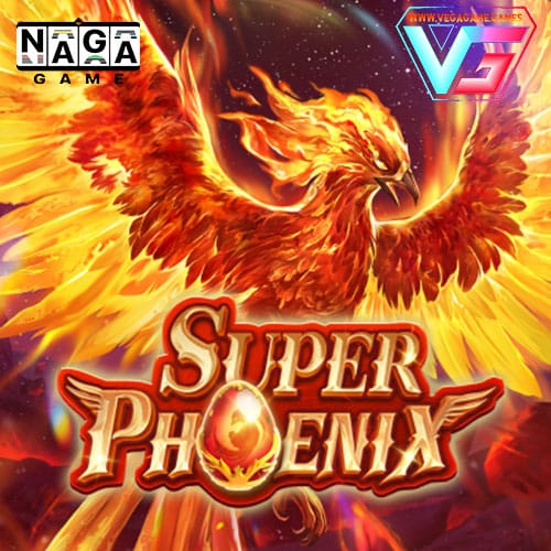 Super Phoenix naga