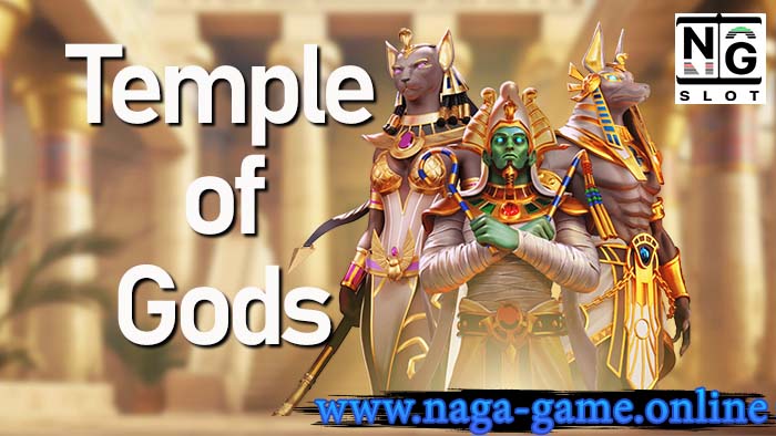 Temple of Gods naga